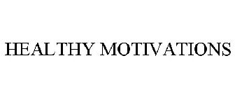 HEALTHY MOTIVATIONS