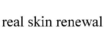 REAL SKIN RENEWAL