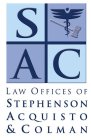SAC LAW OFFICES OF STEPHENSON, ACQUISTO & COLMAN