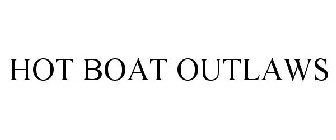HOT BOAT OUTLAWS