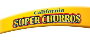 SUPER CALIFORNIA CHURROS