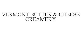 VERMONT BUTTER & CHEESE CREAMERY