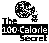 THE 100-CALORIE SECRET 100 CAL.
