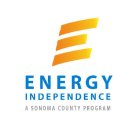 ENERGY INDEPENDENCE A SONOMA COUNTY PROGRAM