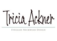 TRICIA ACKNER EYEGLASS NECKWEAR DESIGN