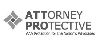 ATTORNEY PROTECTIVE AAA PROTECTION FOR THE NATION'S ADVOCATES