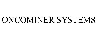 ONCOMINER SYSTEMS