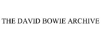 THE DAVID BOWIE ARCHIVE
