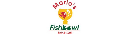 MARIO'S FISHBOWL BAR & GRILL