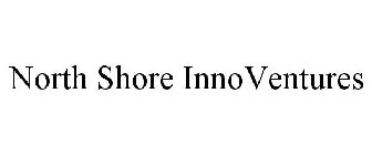 NORTH SHORE INNOVENTURES