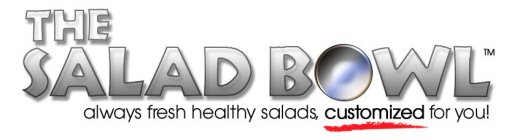THE SALAD BOWL ALWAYS FRESH HEALTHY SALADS, CUSTOMIZED FOR YOU!