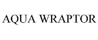 AQUA WRAPTOR