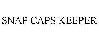 SNAP CAPS KEEPER