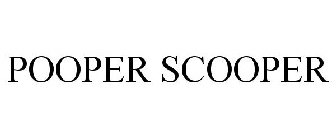 POOPER SCOOPER