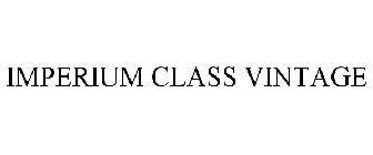 IMPERIUM CLASS VINTAGE