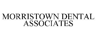 MORRISTOWN DENTAL ASSOCIATES