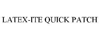 LATEX-ITE QUICK PATCH