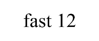 FAST 12