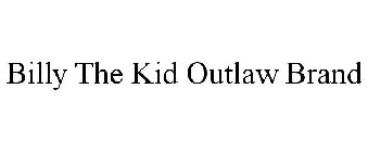 BILLY THE KID OUTLAW BRAND