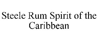 STEELE RUM SPIRIT OF THE CARIBBEAN