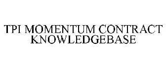 TPI MOMENTUM CONTRACT KNOWLEDGEBASE