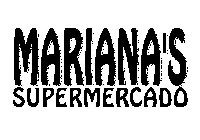 MARIANA'S SUPERMERCADO
