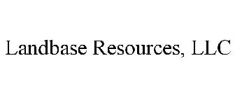 LANDBASE RESOURCES, LLC