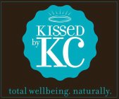 KISSED BY KC TOTAL WELLBEING. NATURALLY.