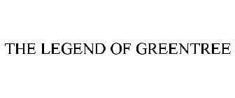 THE LEGEND OF GREENTREE