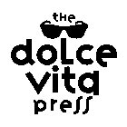 THE DOLCE VITA PRESS