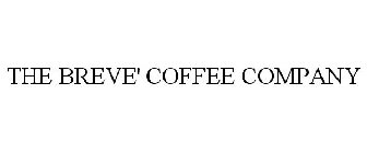 THE BREVE' COFFEE COMPANY