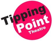 TIPPING POINT THEATRE