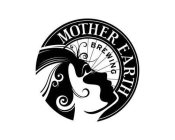MOTHER EARTH BREWING