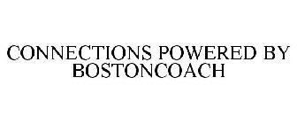CONNECTIONS POWERED BY BOSTONCOACH