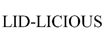 LID-LICIOUS