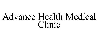 ADVANCE HEALTH MEDICAL CLINIC