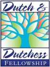 DUTCH & DUTCHESS FELLOWSHIP