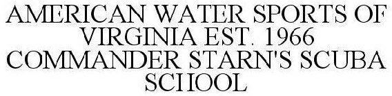 AMERICAN WATER SPORTS OF VIRGINIA EST. 1966 COMMANDER STARN'S SCUBA SCHOOL