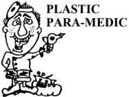 PLASTIC PARA-MEDIC