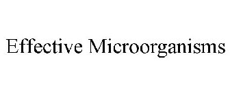 EFFECTIVE MICROORGANISMS