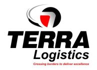 TERRA LOGISTICS CROSSING BORDERS TO DELIVER EXCELLENCE