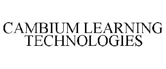 CAMBIUM LEARNING TECHNOLOGIES