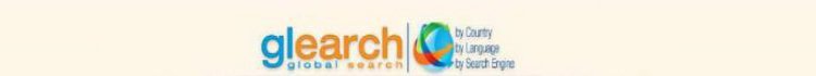 GLEARCH GLOBAL SEARCH BY COUNTRY BY LANGUAGE BY SEARCH ENGINE