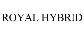 ROYAL HYBRID