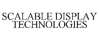 SCALABLE DISPLAY TECHNOLOGIES