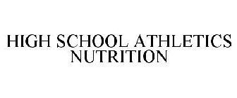 HIGH SCHOOL ATHLETICS NUTRITION