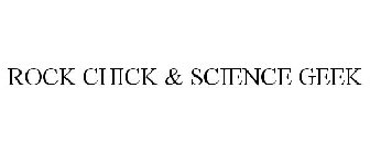 ROCK CHICK & SCIENCE GEEK