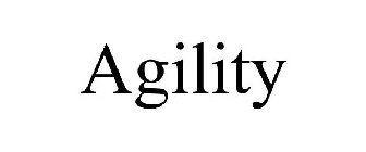 AGILITY