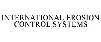 INTERNATIONAL EROSION CONTROL SYSTEMS