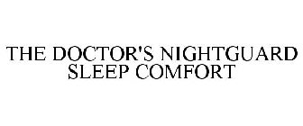 THE DOCTOR'S NIGHTGUARD SLEEP COMFORT